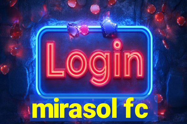 mirasol fc